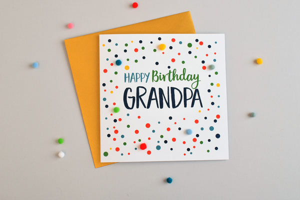 Birthday Card, Dots, Happy Birthday, Grandpa, Embellished with colourful pompoms