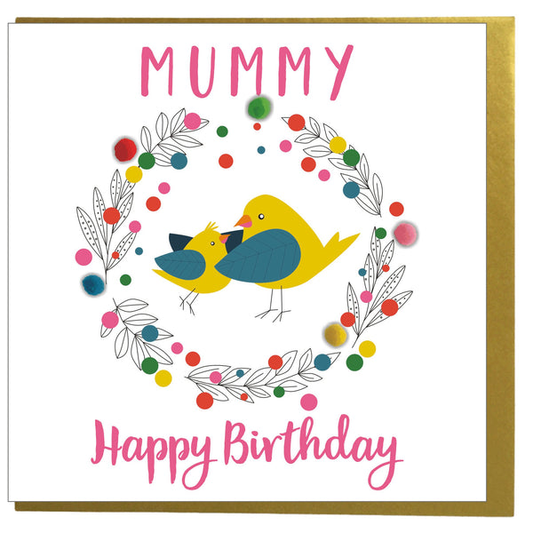 Birthday Card, Mummy Bird, Mummy, Happy Birthday, Embellished with pompoms
