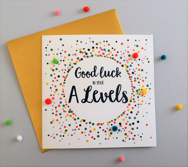 A Level Good Luck Card, Dotty Circle, Embellished with pompoms