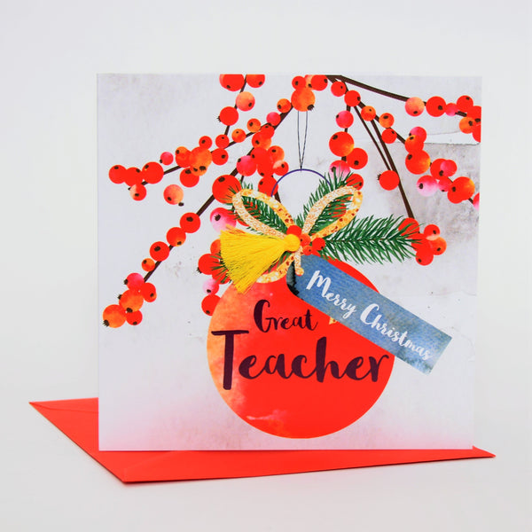 Christmas Card, Bauble and Berries, Great Teacher, Tassel Embellished