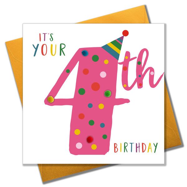 Birthday Card, Age 4 - Pink, It's your 4th Birthday, Embellished with pompoms