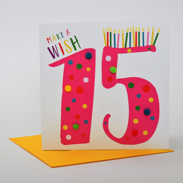Birthday Card, Age 15 - Pink, Make a Wish 15, Embellished with colourful pompoms
