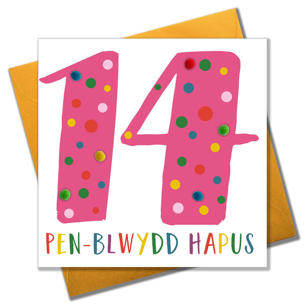 Welsh Age 14 Pink Birthday Card, Penblwydd Hapus, Embellished with Pompoms