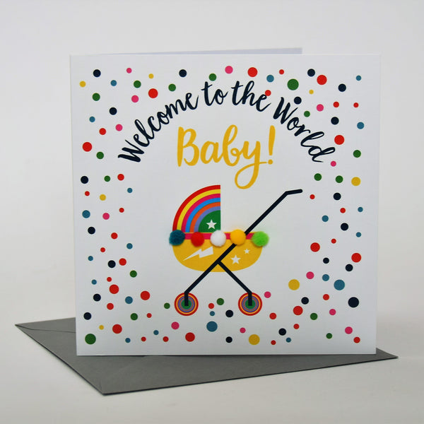 Baby Card, Rainbow Pram, Welcome to the world Baby!, Embellished with pompoms