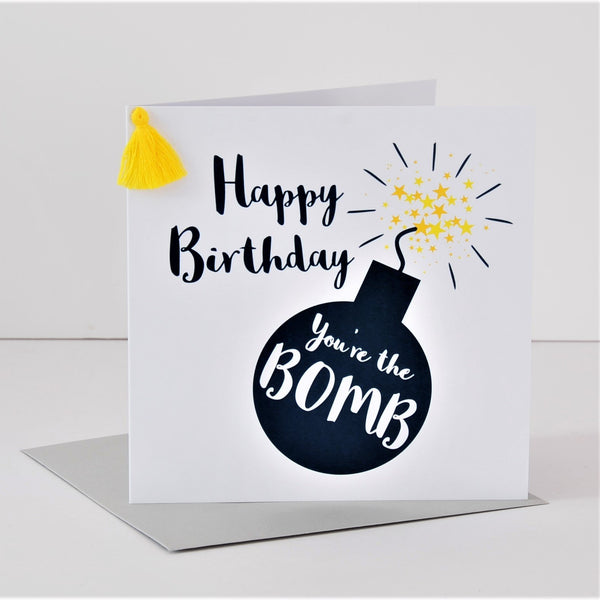 Birthday Card, Bomb, You're the Bomb, Embellished with a colourful tassel