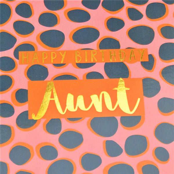 Birthday Card, Aunt Colourful Dots, text foiled in shiny gold
