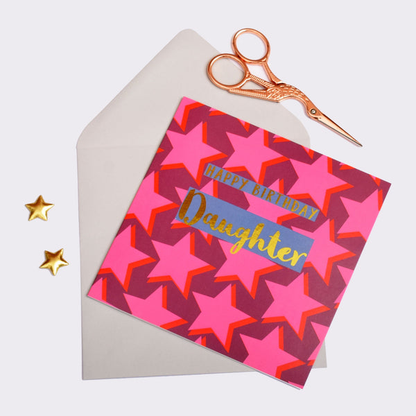 Birthday Card, Daughter Pink Stars, text foiled in shiny gold