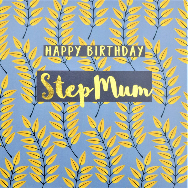 Birthday Card, Step Mum Leaves, text foiled in shiny gold