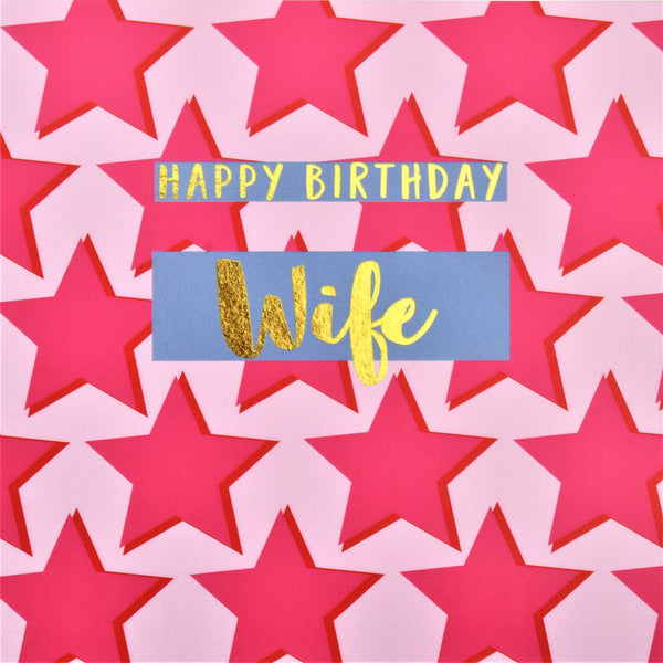 Birthday Card, Wife Pink Stars, Happy Birthday Wife, text foiled in shiny gold
