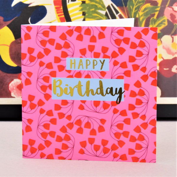 Birthday Card, Pink Flowers, Happy Birthday, text foiled in shiny gold