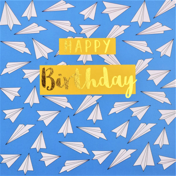 Birthday Card, Paper Planes, Happy Birthday, text foiled in shiny gold