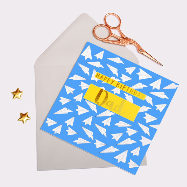 Birthday Card, Dad Paper Planes, Happy Birthday Dad, text foiled in shiny gold