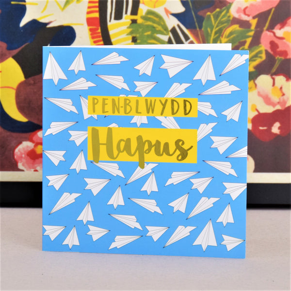 Welsh Birthday Card, Penblwydd Hapus, Paper Planes, text foiled in shiny gold