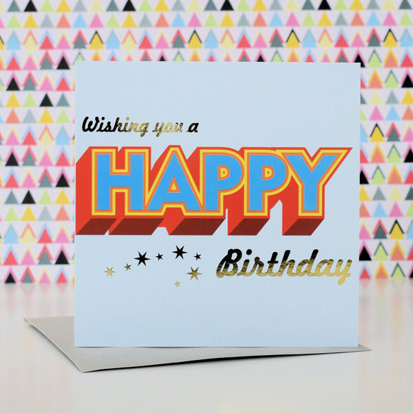 Birthday Card, Wishing you a Happy Birthday, Block letters, with gold foil