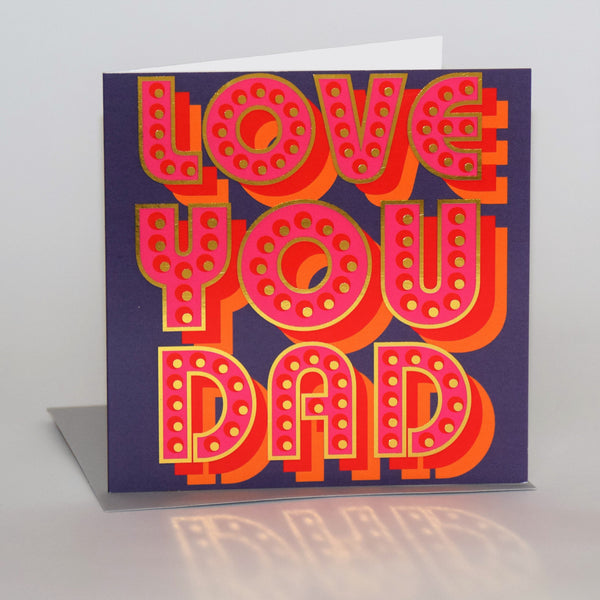 Father's Day Card, Love You Dad, text foiled in shiny gold