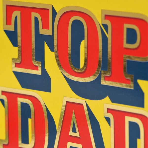 Father's Day Card, Top Dad, text foiled in shiny gold