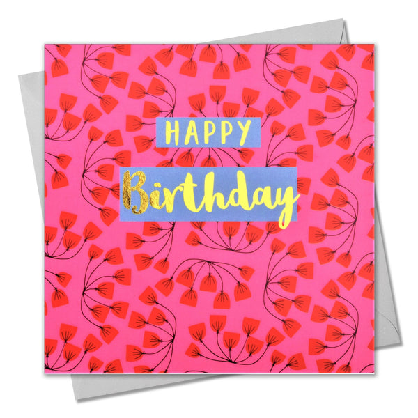 Birthday Card, Pink Flowers, Happy Birthday, text foiled in shiny gold