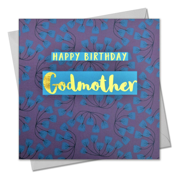 Birthday Card, Godmother Flowers, text foiled in shiny gold