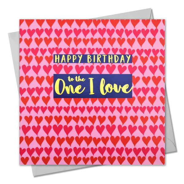 Birthday Card, Hearts, One I Love Hearts, text foiled in shiny gold