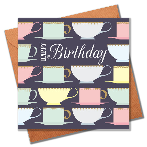 Birthday Card, Tea Cups, Happy Birthday