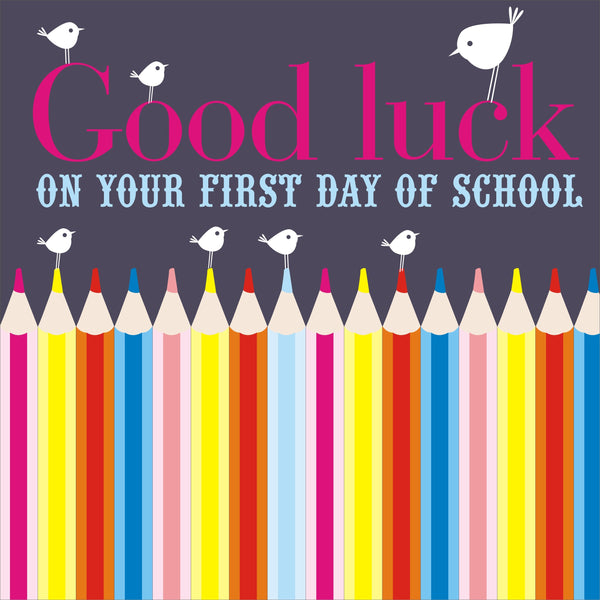 Good Luck on your 1st day of School Card, Pencils, Congratulations