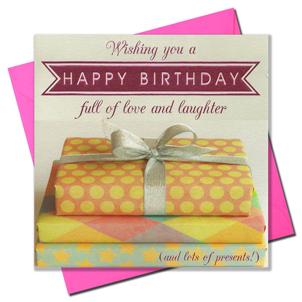 Birthday Card, Presents, Love and Laughter, Embossed and Foiled text