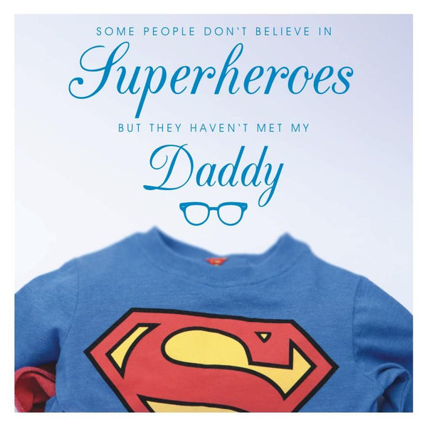 Father's Day Card, Superman, Superhero Daddy
