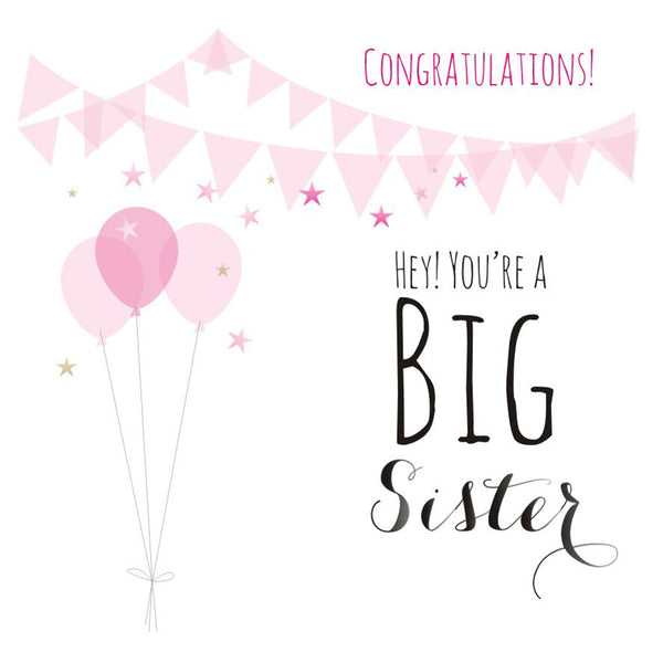 Baby Card, Pink Balloons, Congratulations! Hey! You're a Big Sister