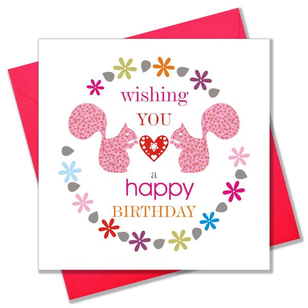 Birthday Card, Squirrels, wishing you a happy birthday