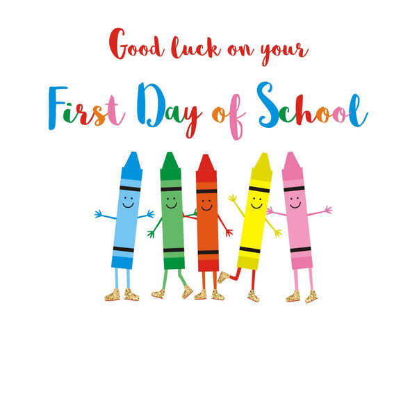 Good Luck Card, Crayons, Good Luck on your First Day at School
