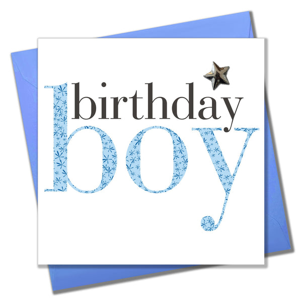 Birthday Card, Birthday, Birthday Boy, Embellished with a shiny padded star