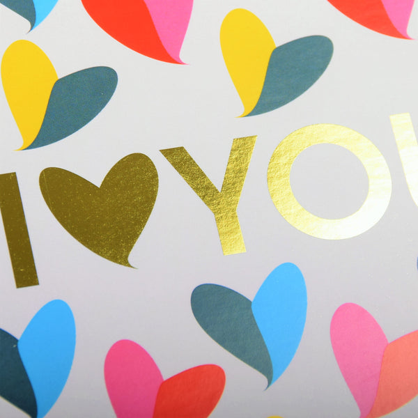 Valentines Day Card, I Love You, Hearts, text foiled in shiny gold