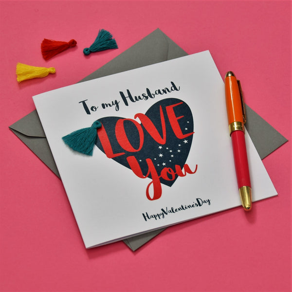 Valentine's Day Card, Blue Heart, Husband, Love You, Embellished with a tassel