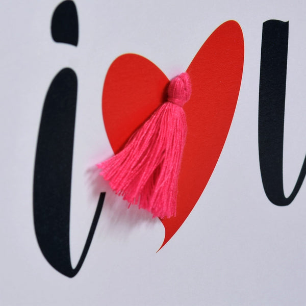 Valentine's Day Card, Love, I heart you, Embellished with a colourful tassel