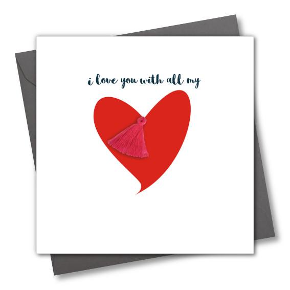 Valentine's Day Card, I love you with all my heart, Embellished with a tassel