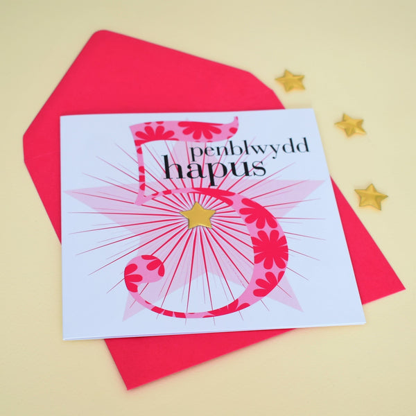 Welsh Birthday Card, Penblwydd Hapus, Age 5 Girl, Embellished with a padded star