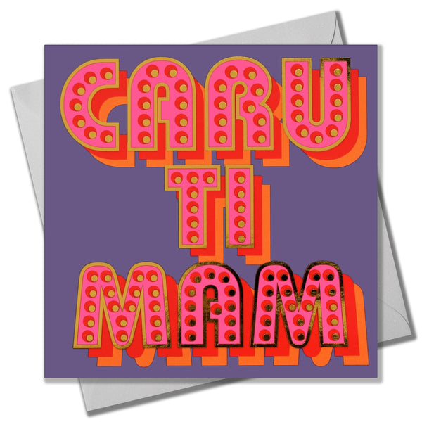 Welsh Mother's Day Card, Caru Ti Mam, text foiled in shiny gold