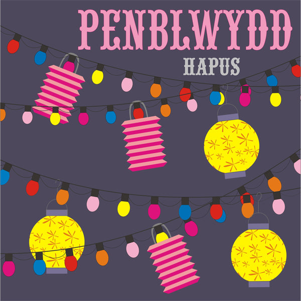 Welsh Birthday Card, Penblwydd Hapus, Lanterns, Happy Birthday
