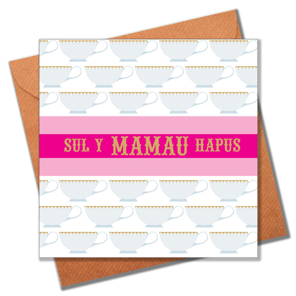 Welsh Mother's Day Card, Sul y Mamau Hapus, Tea Cups, Happy Mother's Day