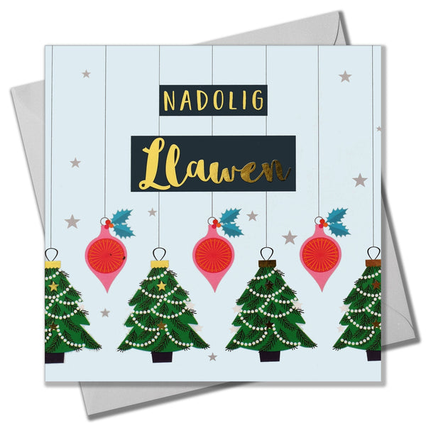 Welsh Christmas Card, Trees and Baubles, text foiled in shiny gold