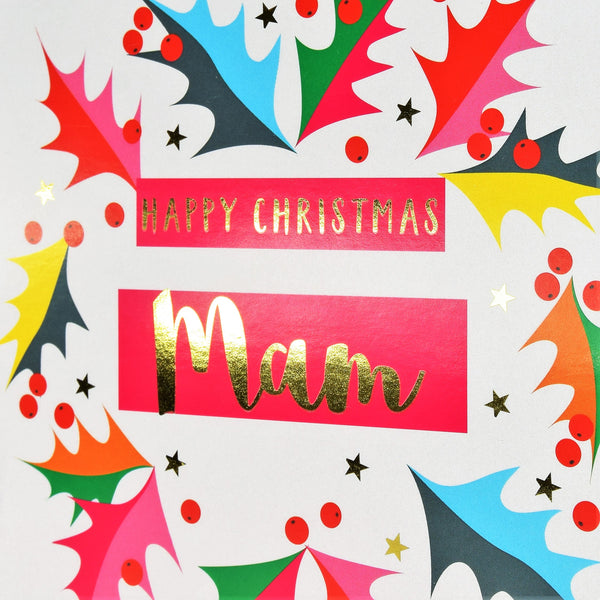 Christmas Card, Mam Bright Holly, text foiled in shiny gold